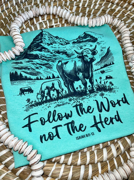 Follow the Word Not the Herd  • sublimation