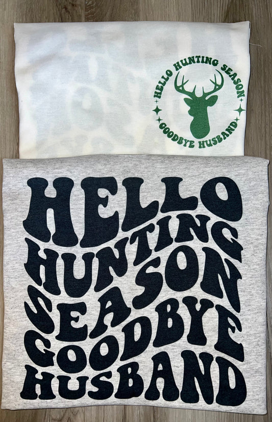 Hello Hunting Season Goodbye Husband