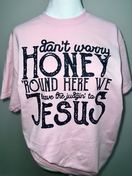 Leave the Judgin’ to Jesus
