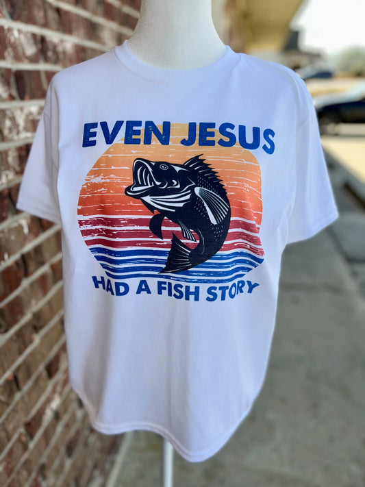 Even Jesus Had a Fish Story