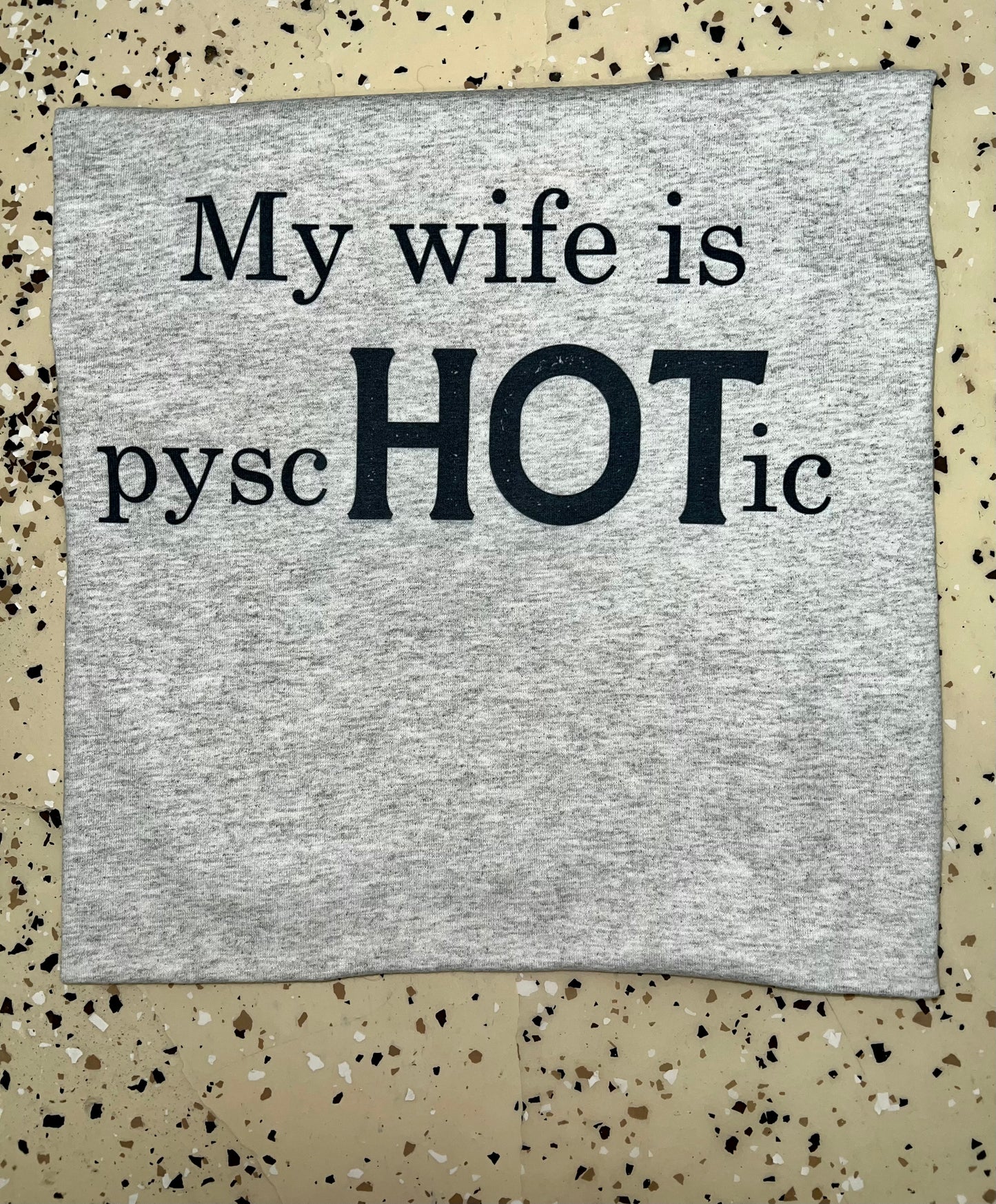 My Wife is pyscHOTic