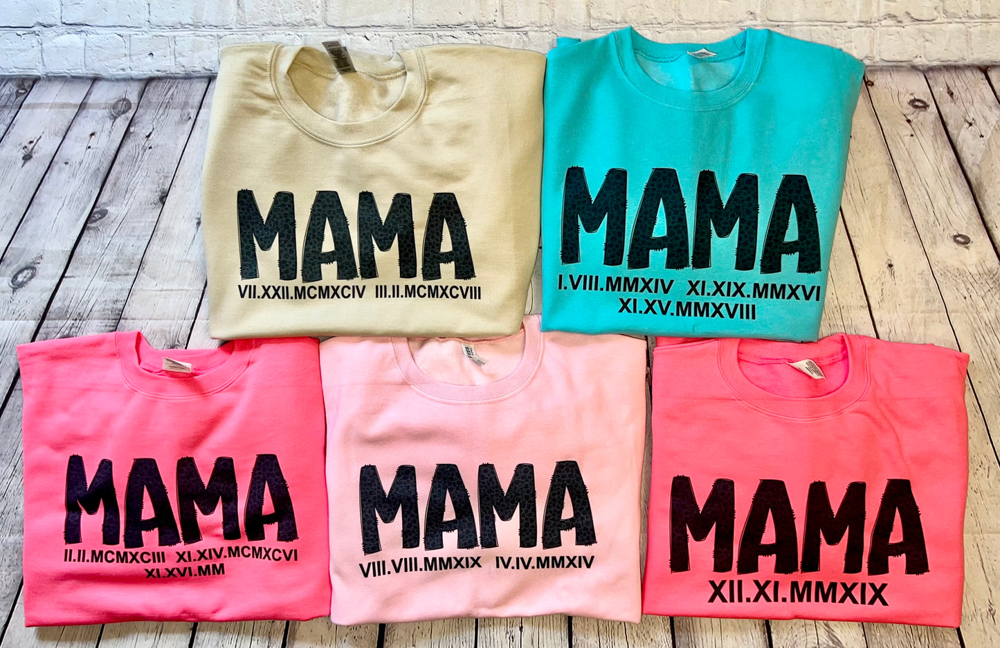 Roman Numerals birth date MAMA sweatshirt