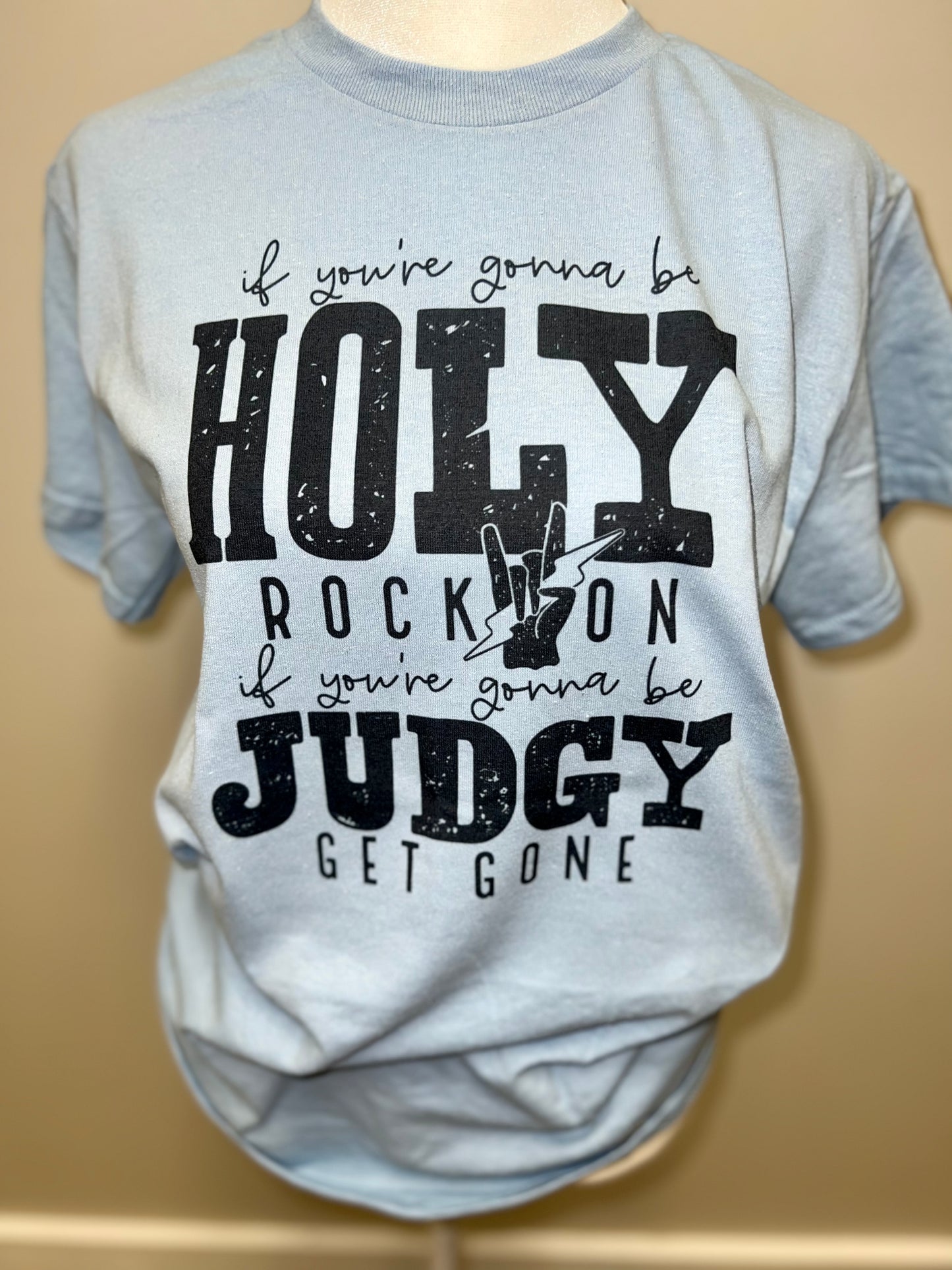 Holy Rock On • Judgy Get Gone